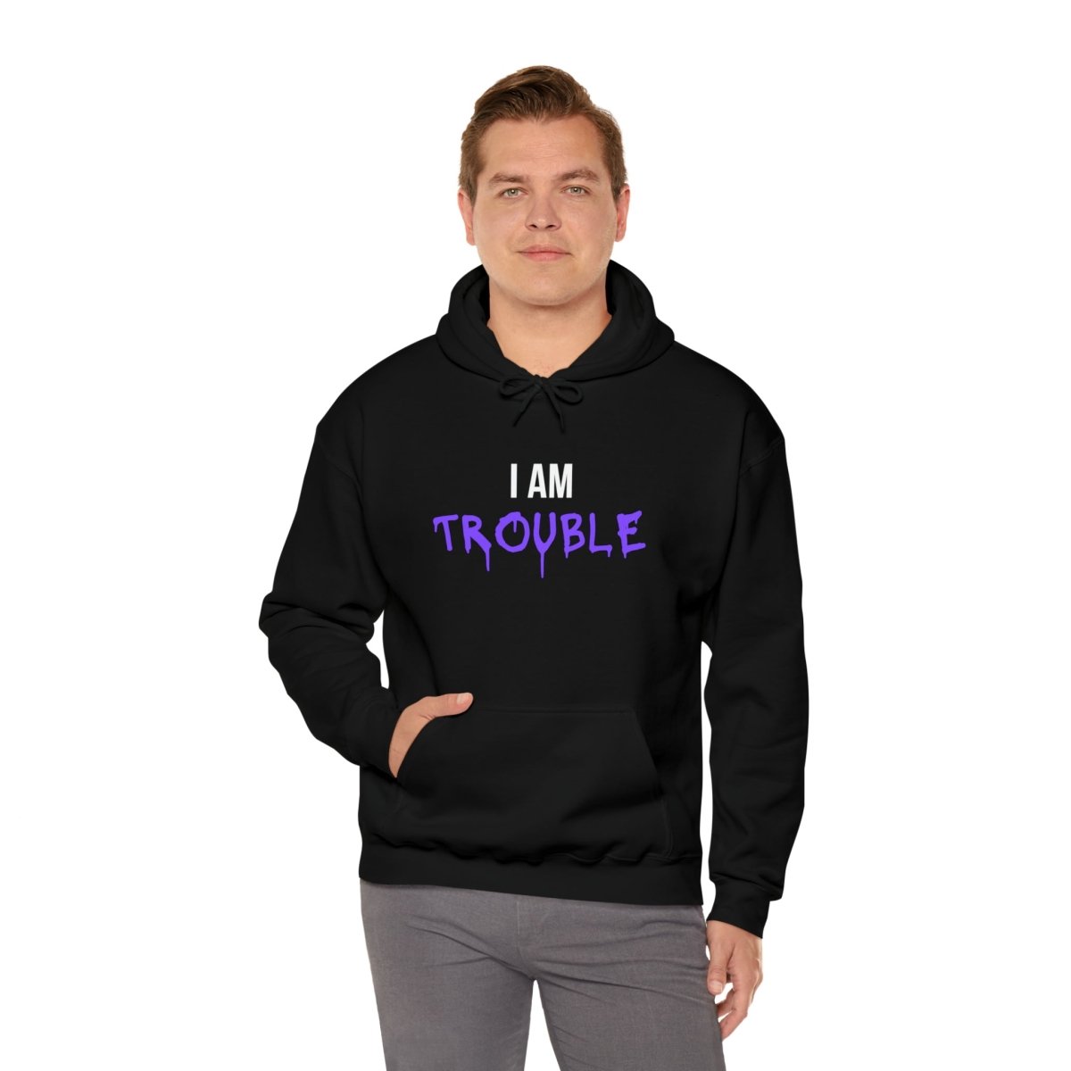 I Am Trouble Hoodie